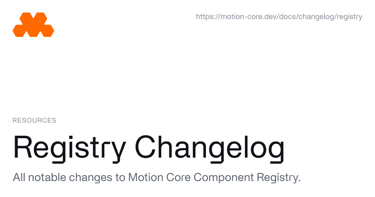 Registry Changelog - Motion Core